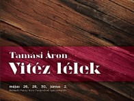 Diákszínpad előadás – Tamási Áron: Vitéz lélek